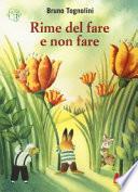 Rime del fare e non fare. Ediz. a colori