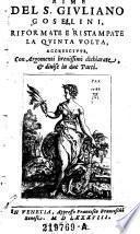 Rime del S. Giuliano Goselini, riformate e ristampate la 5. volta (etc.)