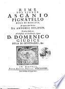 Rime del signor Ascanio Pignatello duca di Bisaccia. Di nuovo date in luce da Antonio Bulifon, ..