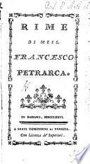 Rime di Mess. Francesco Petrarca. (Vita [by L. Bandini].).