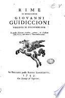 Rime di monsignor Giovanni Guidiccioni vescovo di Fossombrone in questa edizione rivedute, corrette, ed illustrate colla vita dell'autore e testimonianze