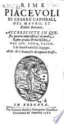 Rime piacevoli di --- et d'altri Auttori; accresciute in questa quarta impressione di molte Rime gravi et burlesche di Torquato Tasso, e di diversi nobilissime Ingegni