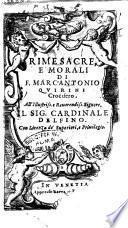 Rime sacre, e morali di F. Marc'Antonio Quirini Crocifero. All'illustriss. ... cardinale Delfino