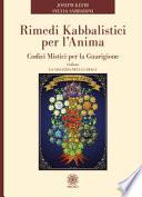 Rimedi kabbalistici per l'anima. Codici mistici per la guarigione