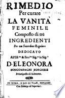 Rimedio per curare la vanità feminile composto di trè ingredienti da vn Sacerdote Regolare [i.e. Lodovico Marracci].