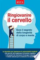 Ringiovanire il cervello
