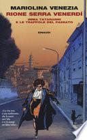 Rione Serra Venerdí. Imma Tataranni e le trappole del passato