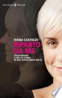 Riparto da me
