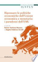 Ripensare le politiche economiche dell’Unione economica e monetaria: i paradossi dell’EMU
