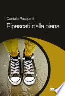 Ripescati dalla piena