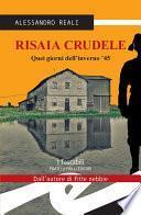 Risaia Crudele