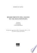 Risarcimento del danno da vacanza rovinata. Con CD-ROM