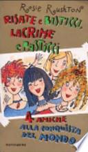 Risate e bisticci, lacrime e pasticci. 4 amiche alla conquista del mondo