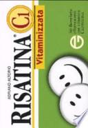 Risatina C1 vitaminizzata. 365 barzellette effervescenti con vitamina cazzeggina