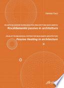 Riscaldamento passivo in architettura. Passive heating in architecture
