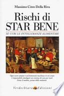 Rischi di star bene se curi le intolleranze alimentari