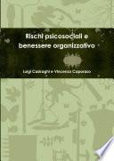 Rischi psicosociali e benessere organizzativo