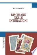 Rischiare nelle interazioni