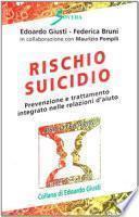 Rischio suicidio. Prevenzione e trattamento integrato nelle relazioni d'aiuto