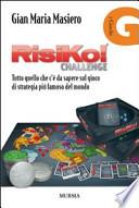 Risiko! Tutto quello che c'è da sapere sul gioco di strategia più famoso del mondo