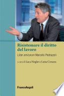 Risistemare il diritto del lavoro. Liber amicorum Marcello Pedrazzoli