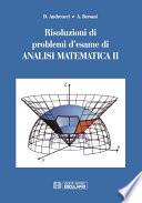 Risoluzioni di Problemi d'esame di Analisi Matematica 2