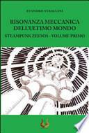 Risonanza meccanica dell'ultimo mondo. Steampunk zeidos