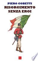 Risorgimento Senza Eroi