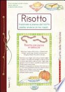 Risotto. Tradizione e poesia del risotto, paella, arancini di riso, supplì - Ricette di Casa