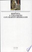 Risposta a Colloquio Con Martin Heidegger