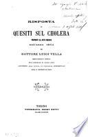 Risposta ai quesiti sul cholera proposti al ceto medico nell'anno 1854