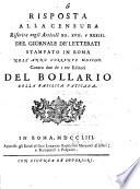 Risposta alla censura riferita negli articoli 12. 17. e 33. del Giornale de' Letterati stampato in Roma nell'anno corrente 1753. Contro due de i tre editori del Bollario della Basilica Vaticana