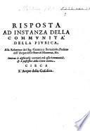 Risposta ... alla relatione del Sig. G. Bertazzolo, ... intorno le differenze vertenti tra essa Communità,&li possessori della Corte nuoua, circa l'Acque della Gusolina. [With the Relatione.]
