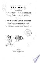 Risposta dei professori G. Campani e S. Gabbrielli allo scritto del prof. C. Toscani intitolato: Obbietti agli studj chimici e microscopici sull'acqua rossa caduta in Siena nei giorni 28 e 31 decembre 1860, e 1 gennajo 1861