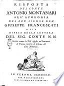 Risposta del conte Antonio Montanari all'apologia del rev. signor don Giuseppe Francescati o sia Difesa della lettera del sig. conte N. N. scritta contro le tesi esposte nel Seminario di Verona intorno al sistema del gius. naturale