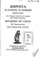 Risposta di Giuseppe di Eriberto Monari alle calunnie contro di lui esposte nella stampa intitolata: Revisione de' conti dell'Amministrazione delle macellarie civiche