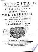 Risposta di Vincenzo Cavallucci alla lettera scritta a nome del Petrarca all'autor della prefazione alla rettorica d'Aristotile tradotta da Annibal Caro