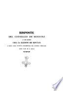 Risposte del consiglio de' ministri a varii quesiti circa la elezione dei deputati a norma dello statuto fondamentale del governo temporale degli stati di S. Chiesa