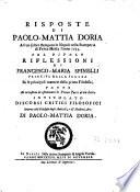 Risposte di Paolo Mattia Doria ad un libro stampato [...] l'anno 1733, col titolo Riflessioni di Francesco-Maria Spinelli [...] su le principali materie della prima filosofia [...]