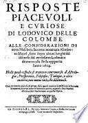 Risposte piacevoli e curiose alle considerazioni di Alimberto Mauri, fatte sopra alcuni luoghi del discorso del medesimo Ludovico d'intorno alla stella apparita l'anno 1604; nelle quali risposte si trattano controversie d'astrologia, perspettiva, filosofia (etc.)