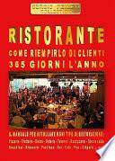 Ristorante. Come riempirlo di clienti 365 giorni l’anno