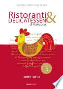 Ristoranti & delicatessen di Romagna (2009-2010). La guida per scoprire i luoghi del gusto