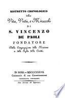 Ristretto cronologico della vita, virtú et miracoli di S. Vincenzo de Paoli fondatore della Congregazione della Missione e delle Figlie della Carità