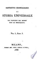 Ristretto Cronologico Di Storia Universale Dal Principio Del Mondo Sino Al 1836