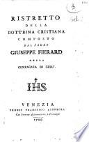 Ristretto della dottrina cristiana composto dal padre Giuseppe Fierard della Compagnia di Gesù