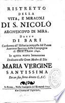 Ristretto della vita, e miracoli di s. Nicolo, arcivescovo di Mira. Detto di Bari conforme all'Historia composta dal padre Antonio Beatieli della Compagnia di Giesu l'anno 1642...