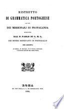 Ristretto di grammatica Portoghese ... scritto dal P. Paolo di G. M. G. con aggiunta di parole, di dialoghi, etc