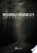Ritardo Cronico's horror tale