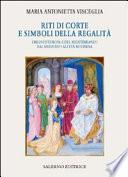 Riti di corte e simboli della regalità