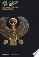 Riti egizi. Note storiche e simbologia esoterica dei gradi